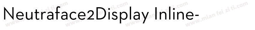 Neutraface2Display Inline字体转换